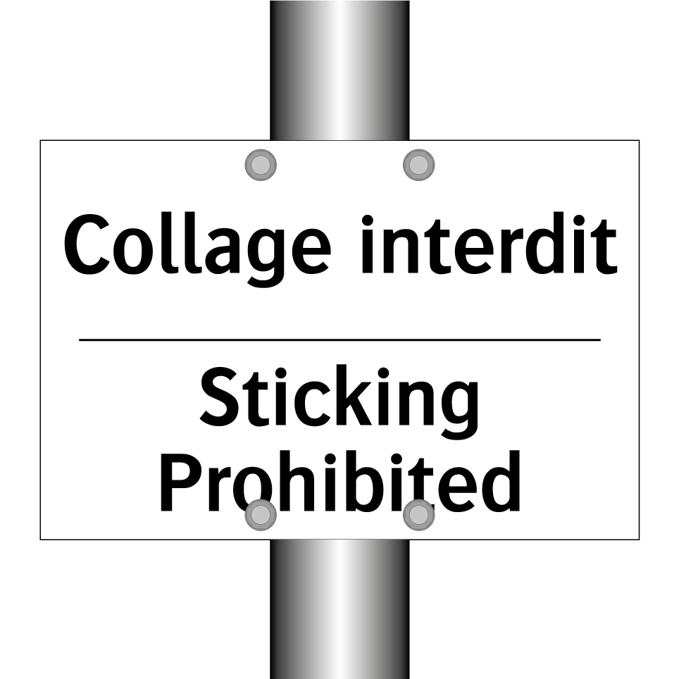 Collage interdit - Sticking Prohibited