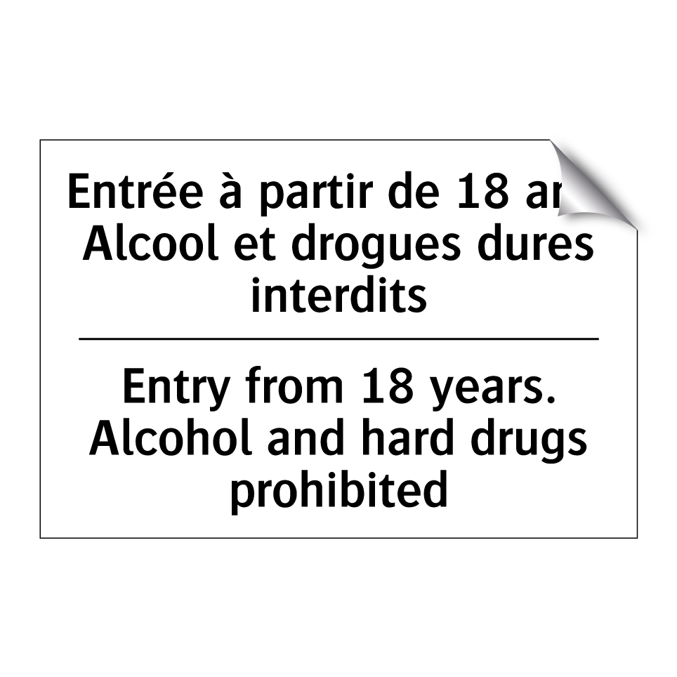 Entrée à partir de 18 ans. Alcool  /.../ - Entry from 18 years. Alcohol and  /.../