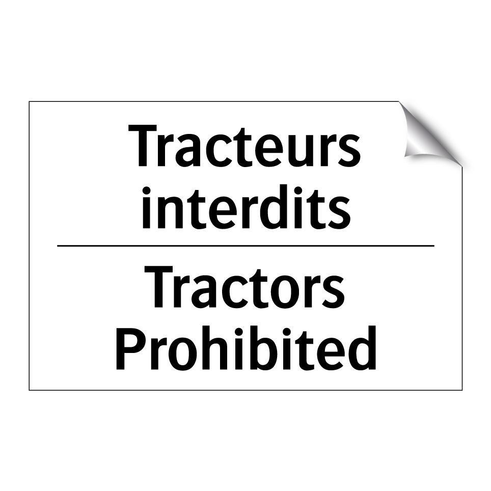 Tracteurs interdits - Tractors Prohibited