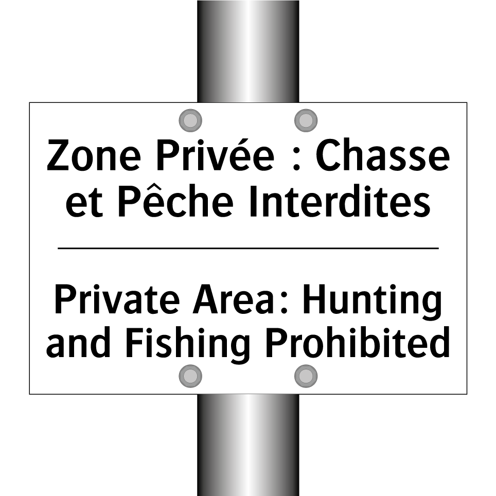 Zone Privée : Chasse et Pêche  /.../ - Private Area: Hunting and Fishing  /.../
