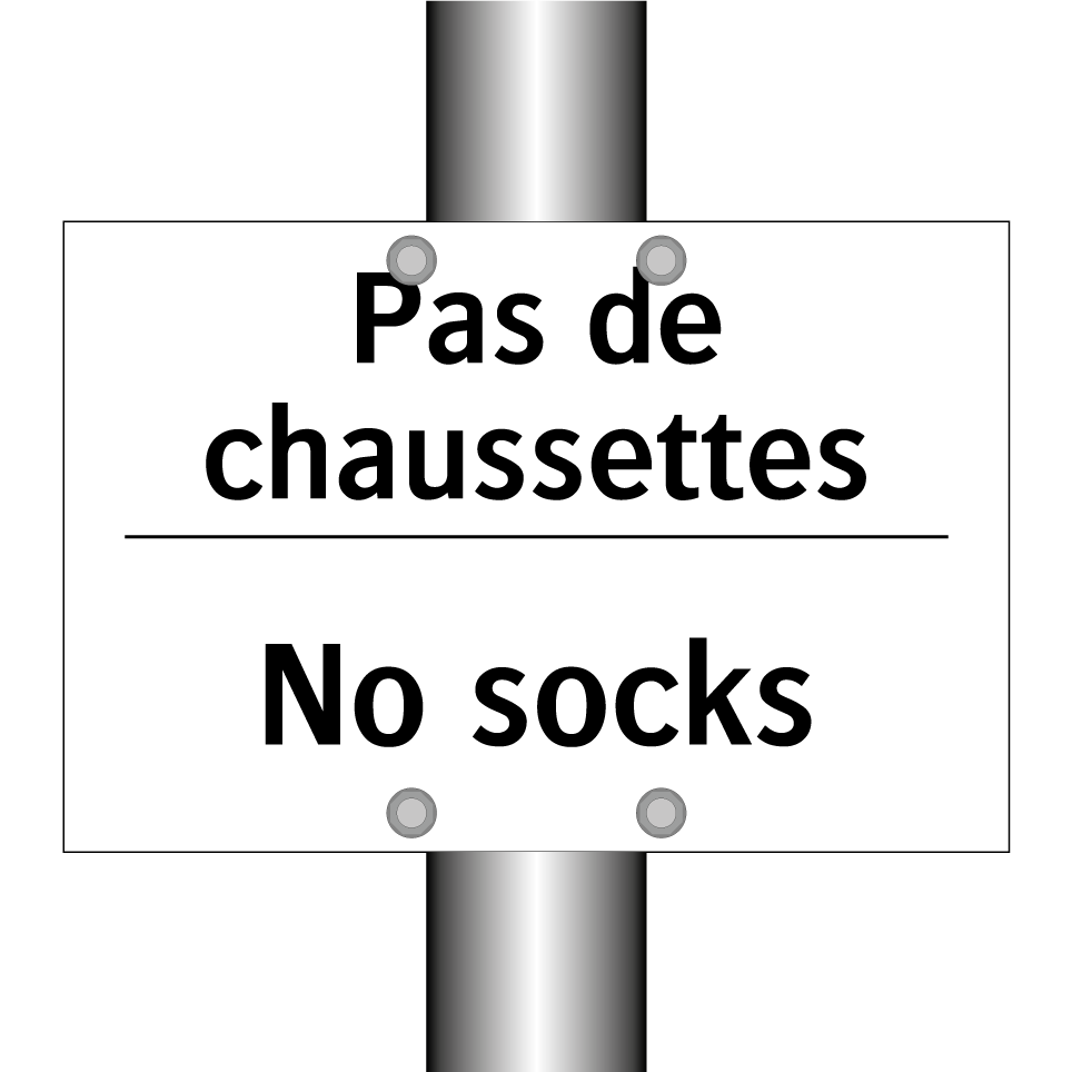 Pas de chaussettes - No socks