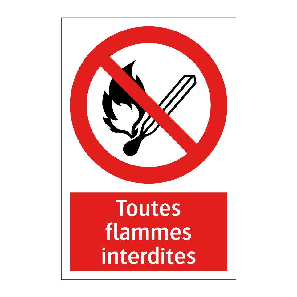Toutes flammes interdites