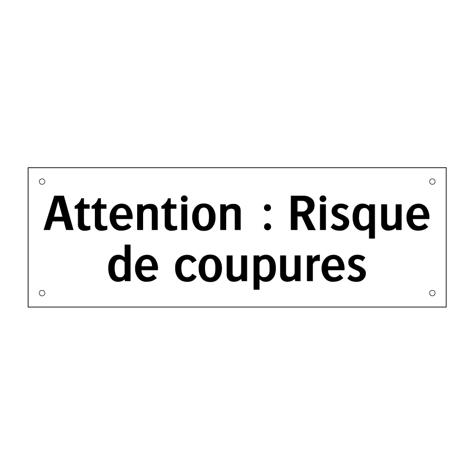 Attention : Risque de coupures
