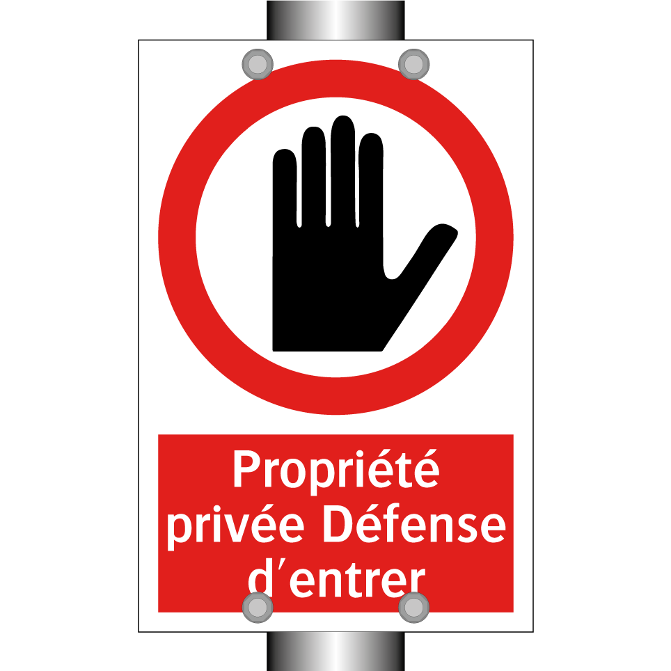 Propriété privée Défense d'entrer