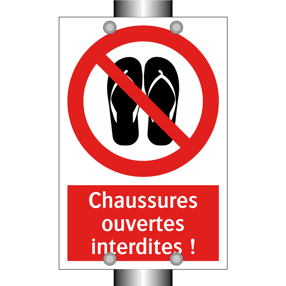 Chaussures ouvertes interdites !