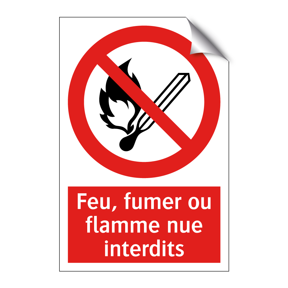 Feu, fumer ou flamme nue interdits