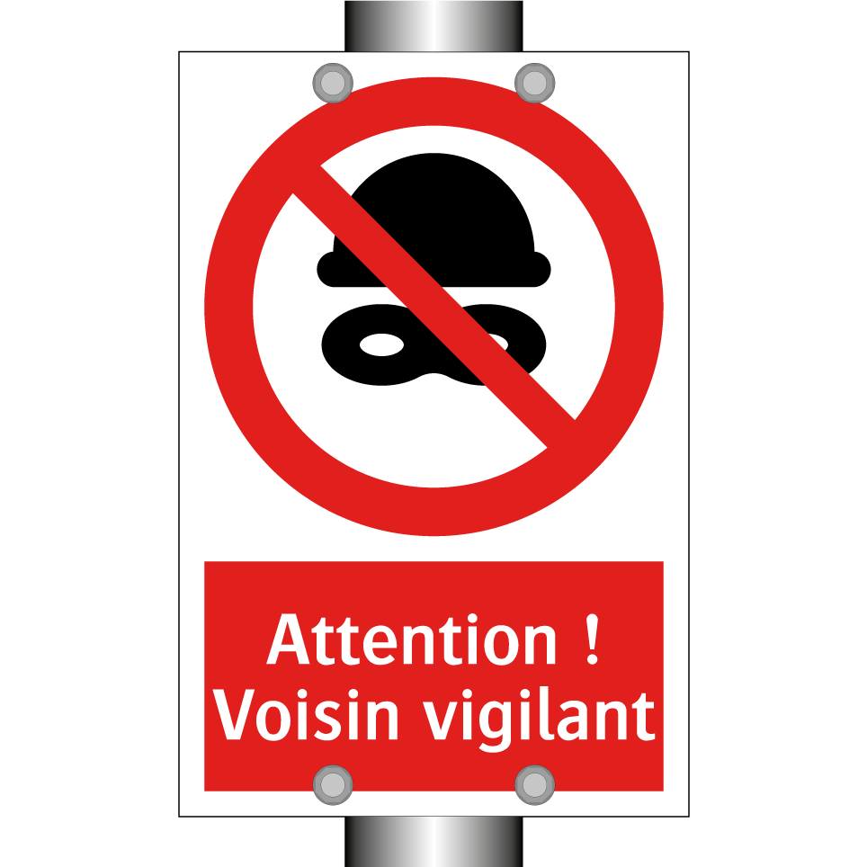 Attention ! Voisin vigilant