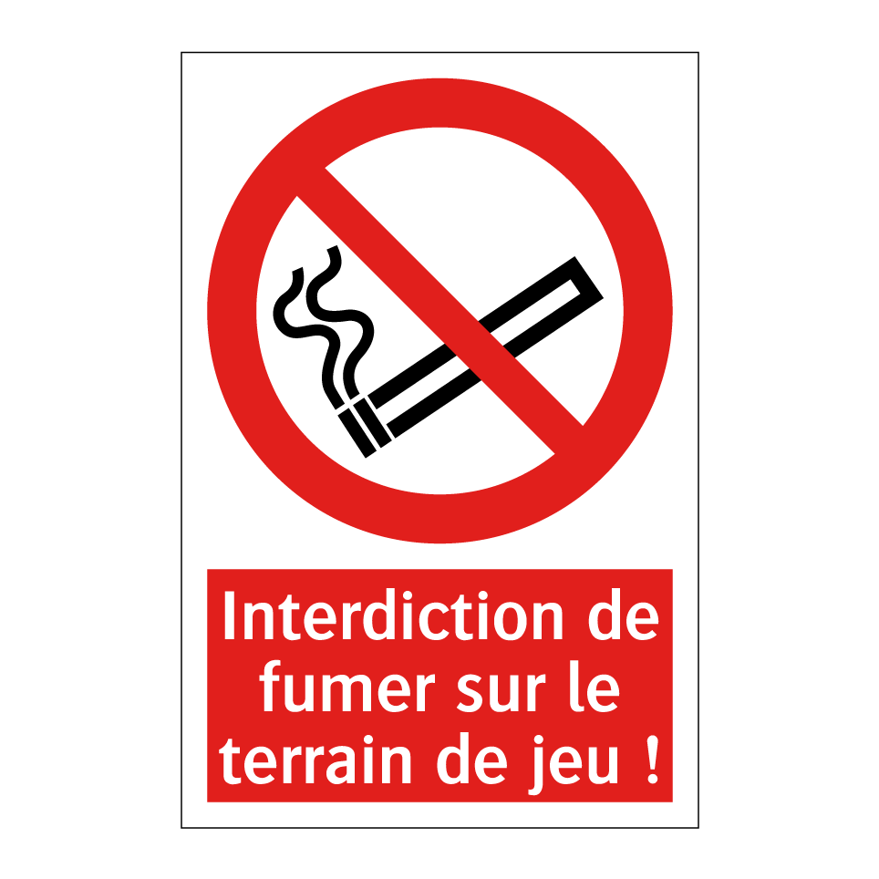 Interdiction de fumer sur le terrain de jeu !