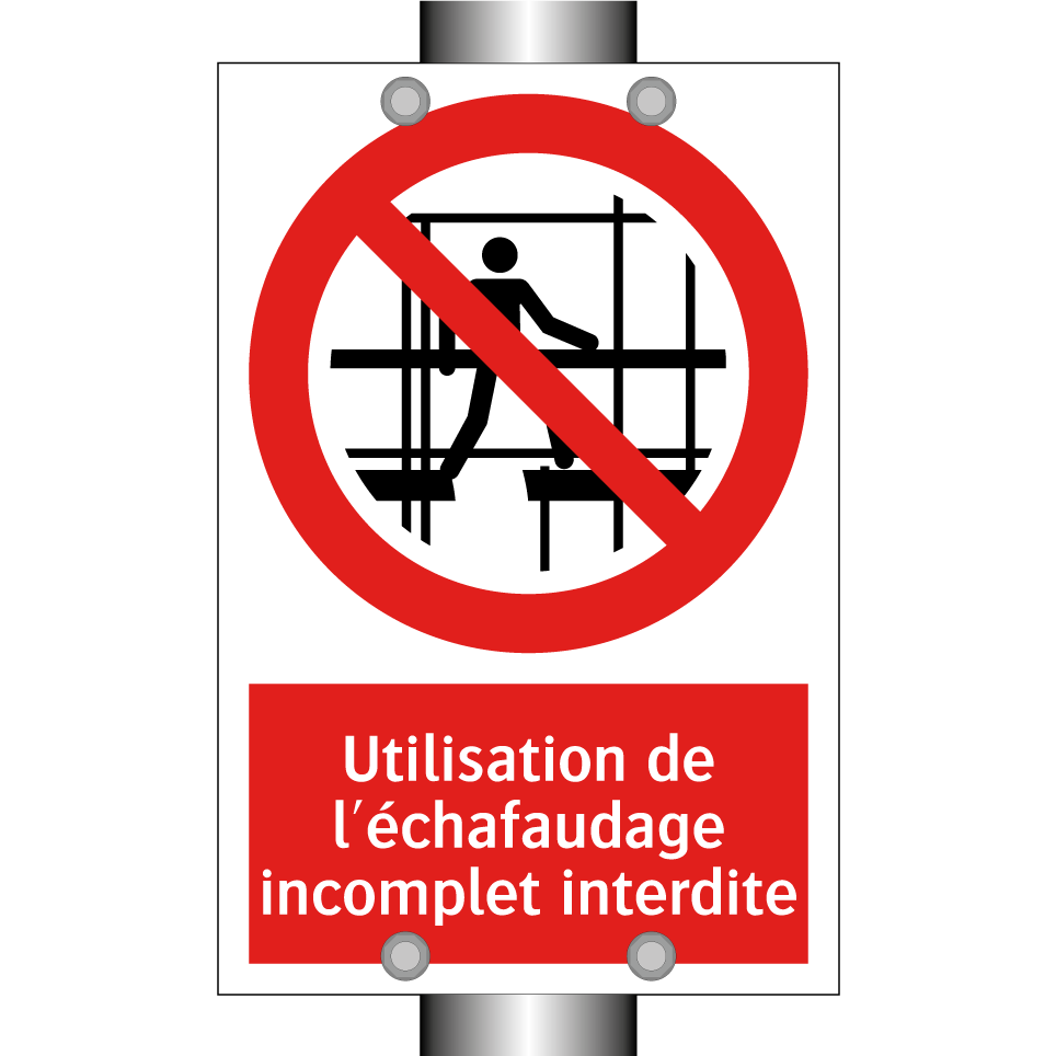 Utilisation de l'échafaudage incomplet interdite
