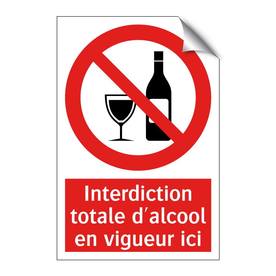 Interdiction totale d'alcool en vigueur ici