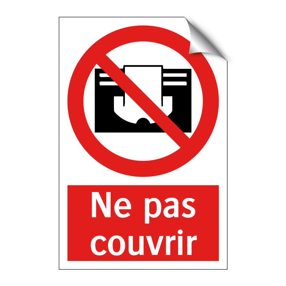 Ne pas couvrir