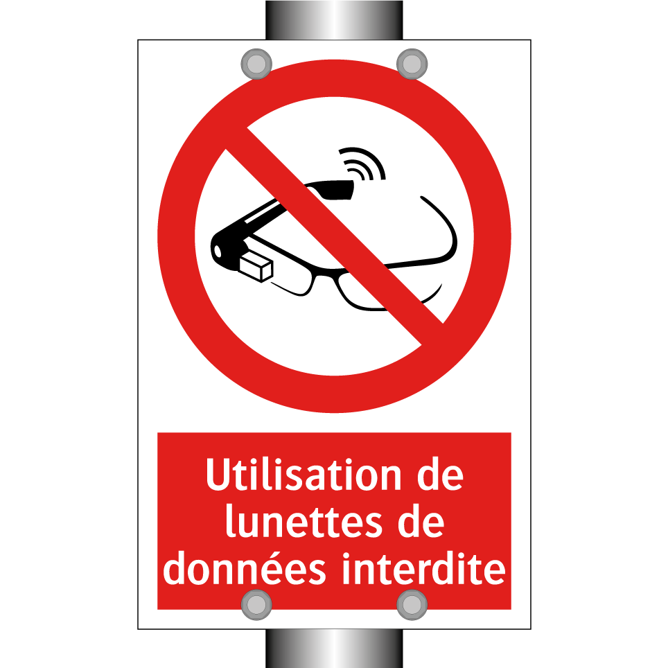 Utilisation de lunettes de données interdite