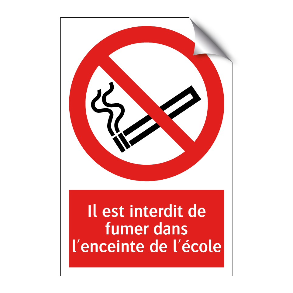 Il est interdit de fumer dans l'enceinte de l'école