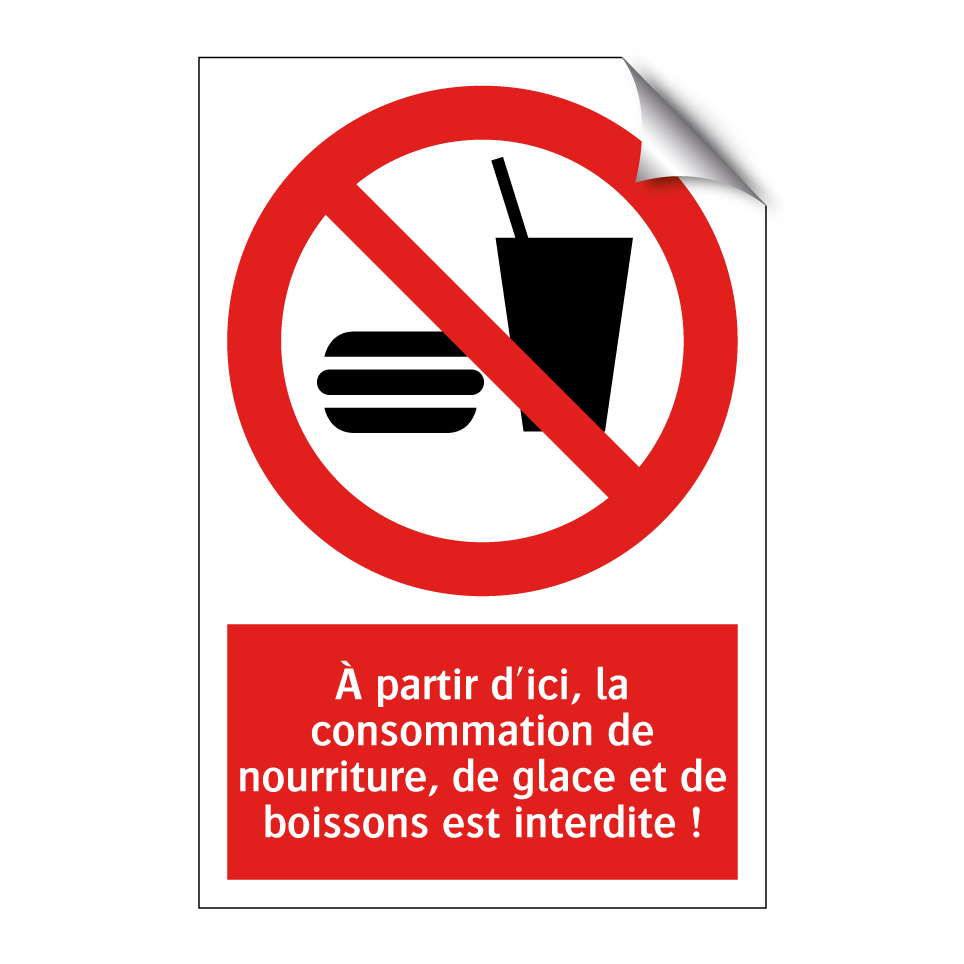 À partir d'ici, la consommation de nourriture, de glace et de boissons est interdite !