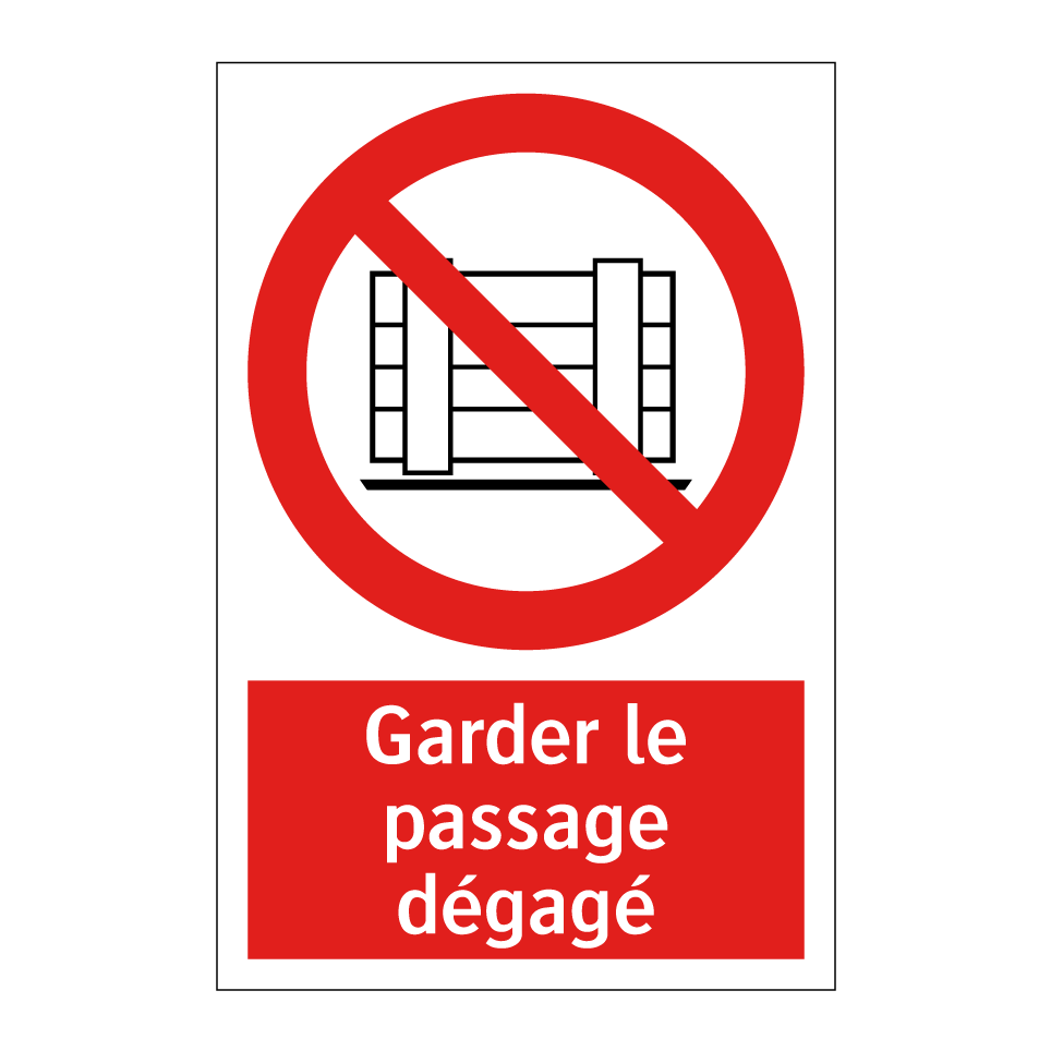 Garder le passage dégagé