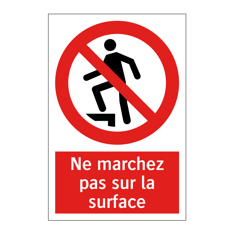 Ne marchez pas sur la surface