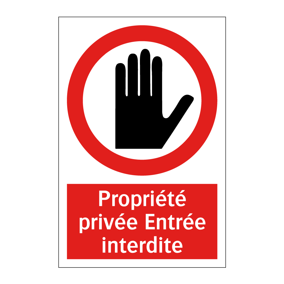 Propriété privée Entrée interdite