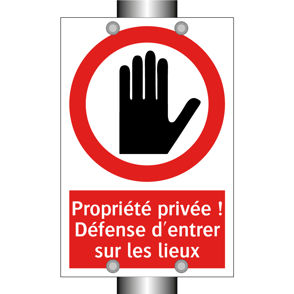Propriété privée ! Défense d'entrer sur les lieux