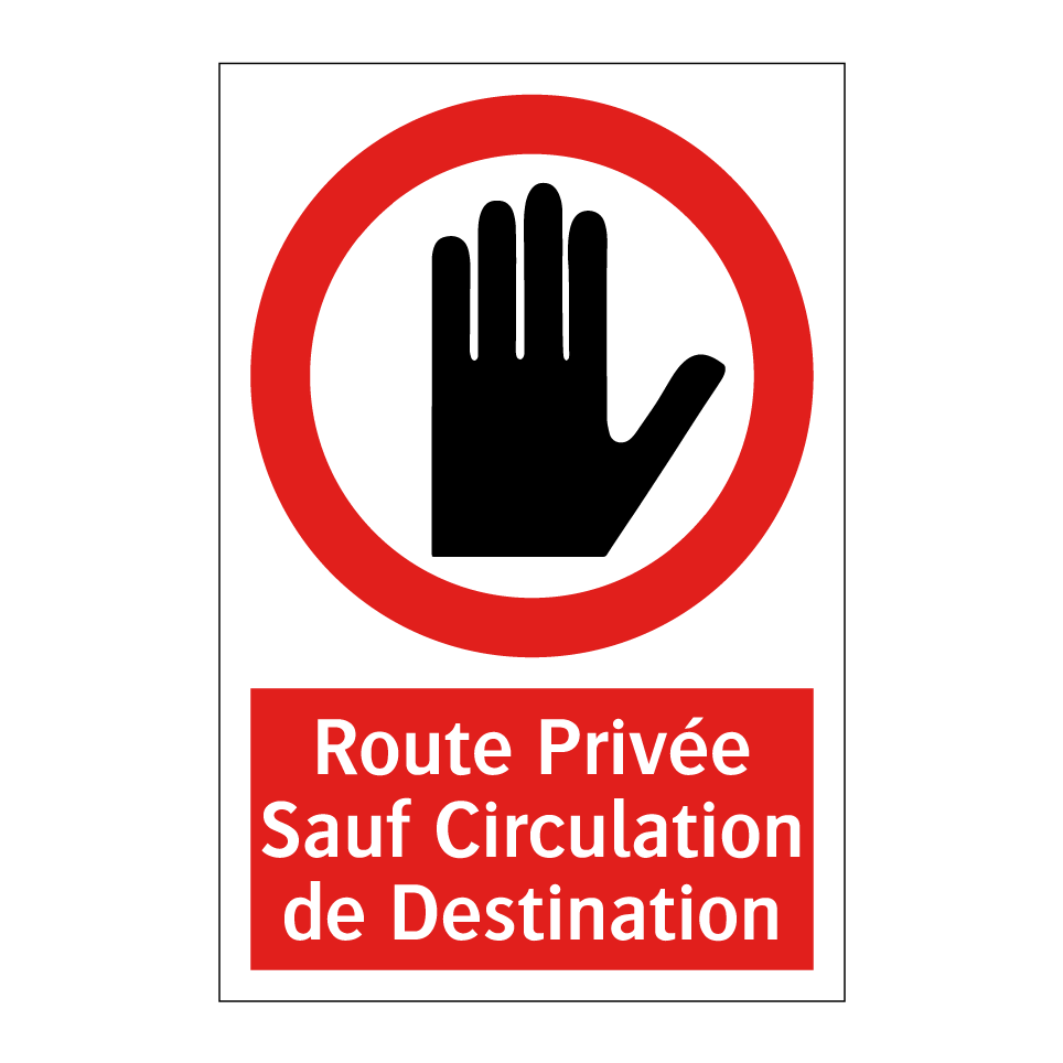 Route Privée Sauf Circulation de Destination