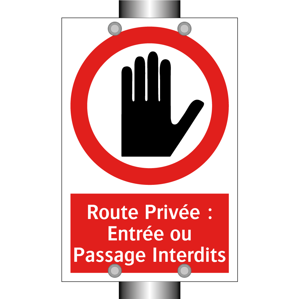 Route Privée : Entrée ou Passage Interdits