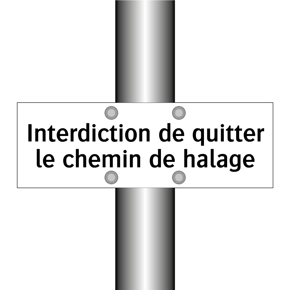 Interdiction de quitter le chemin de halage