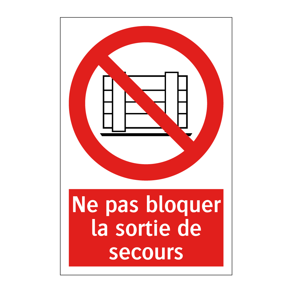 Ne pas bloquer la sortie de secours