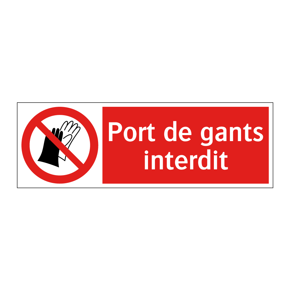 Port de gants interdit