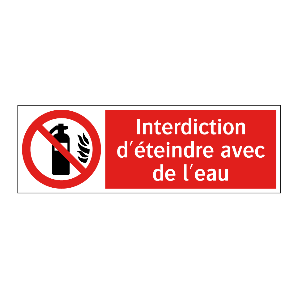 Interdiction d'éteindre avec de l'eau