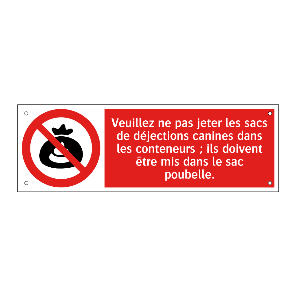 Veuillez ne pas jeter les sacs de déjections canines dans les conteneurs ; ils doivent être mis dans le sac poubelle.