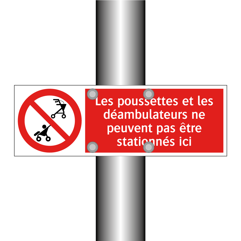 Les poussettes et les déambulateurs ne peuvent pas être stationnés ici