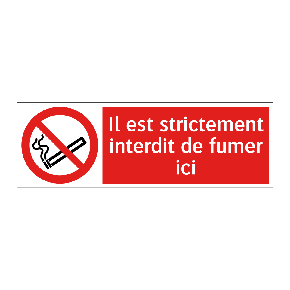 Il est strictement interdit de fumer ici