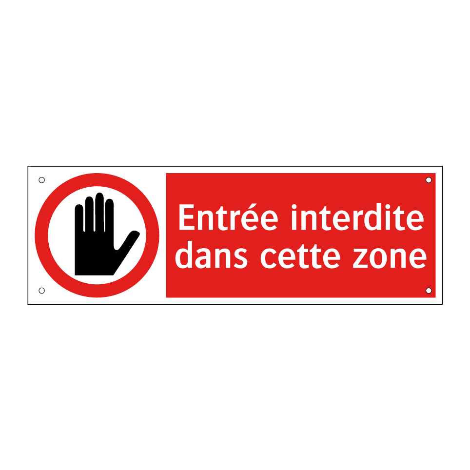 Entrée interdite dans cette zone