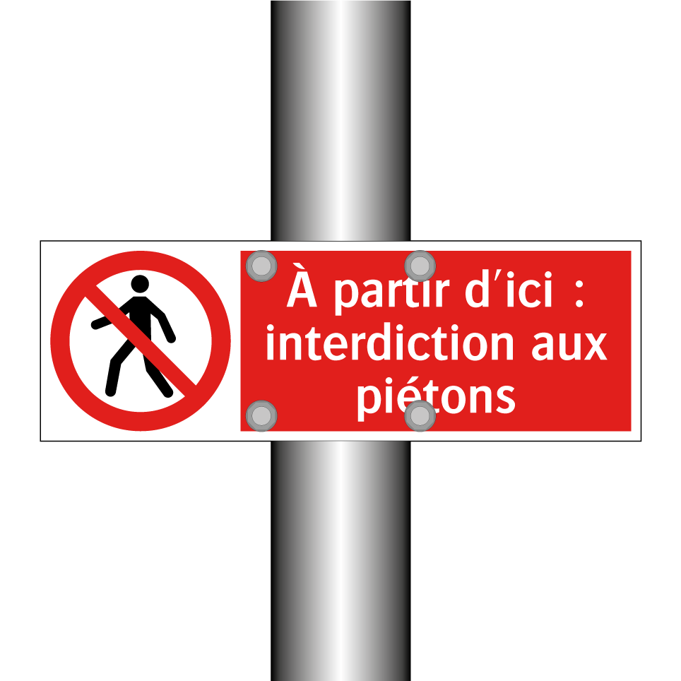 À partir d'ici : interdiction aux piétons