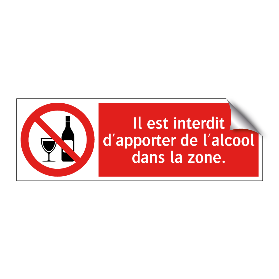 Il est interdit d'apporter de l'alcool dans la zone.