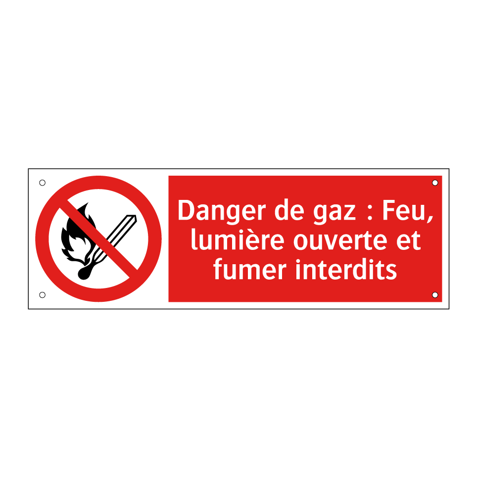 Danger de gaz : Feu, lumière ouverte et fumer interdits