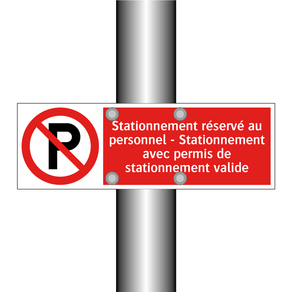 Stationnement réservé au personnel - Stationnement avec permis de stationnement valide