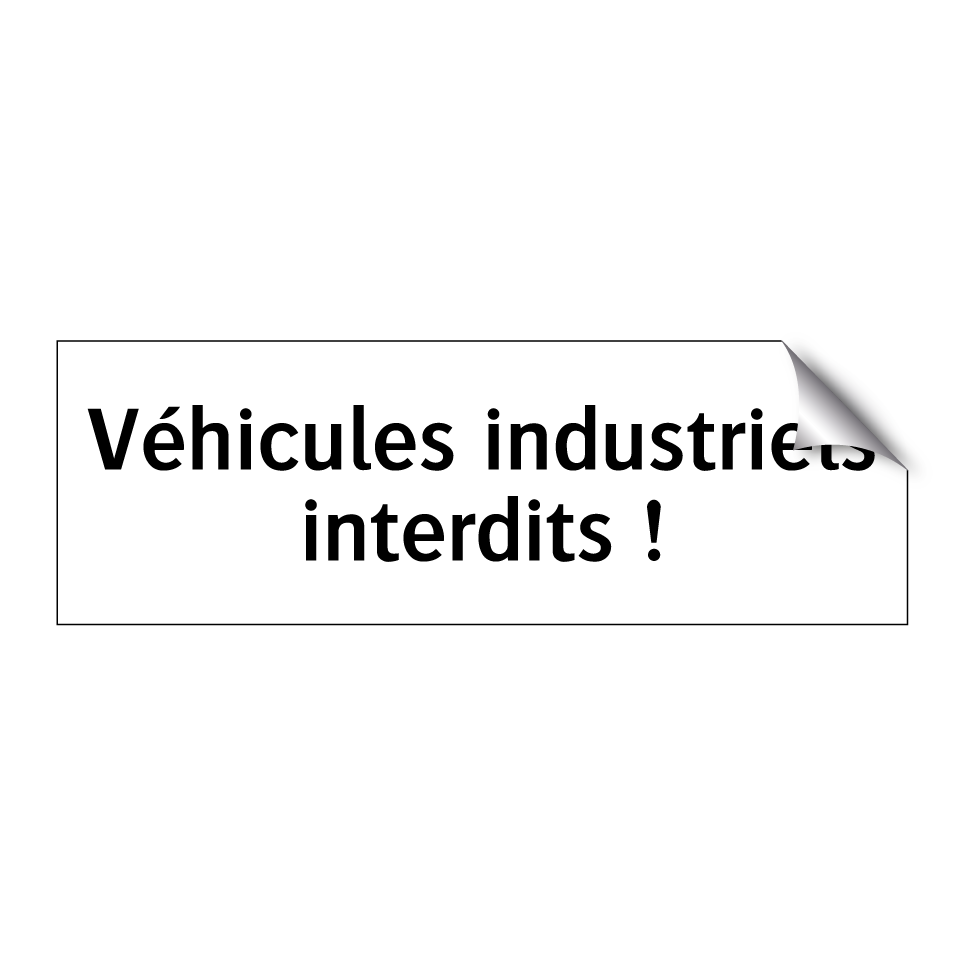 Véhicules industriels interdits !