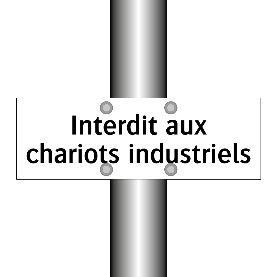 Interdit aux chariots industriels