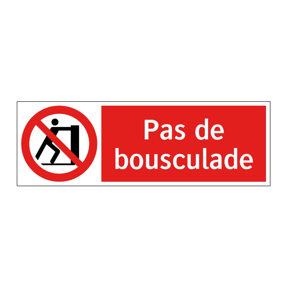 Pas de bousculade