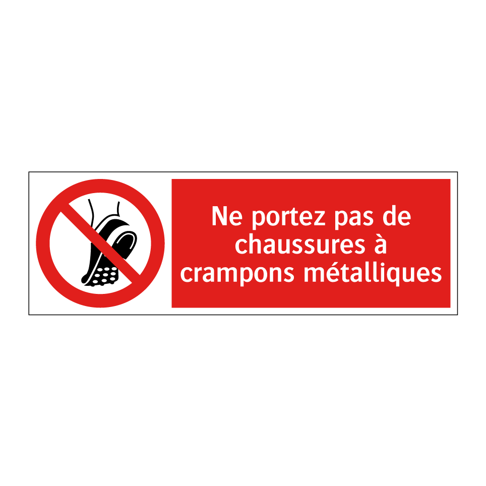 Ne portez pas de chaussures à crampons métalliques