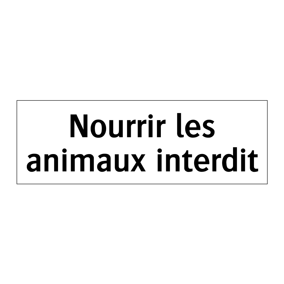 Nourrir les animaux interdit