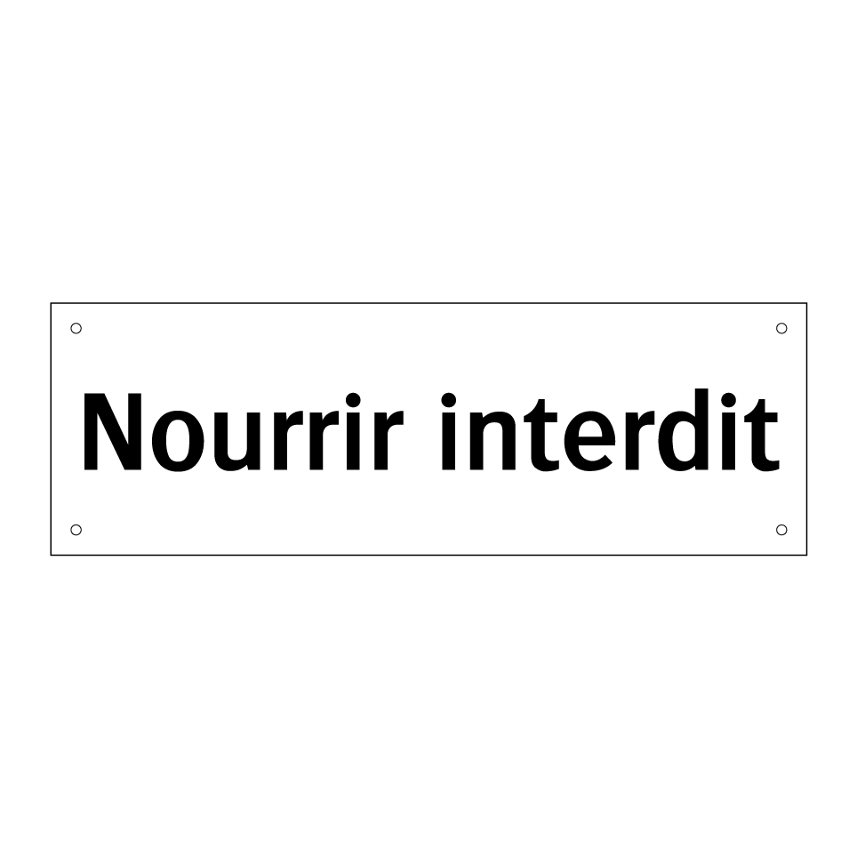 Nourrir interdit