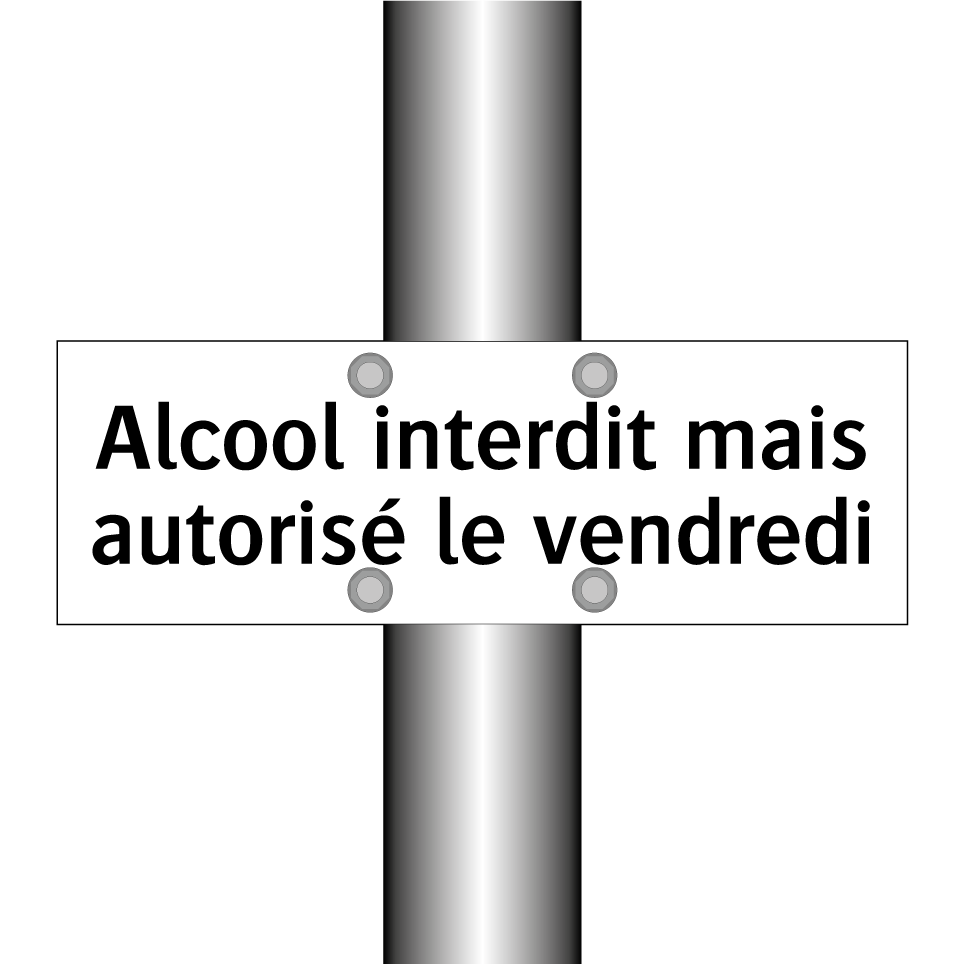 Alcool interdit mais autorisé le vendredi
