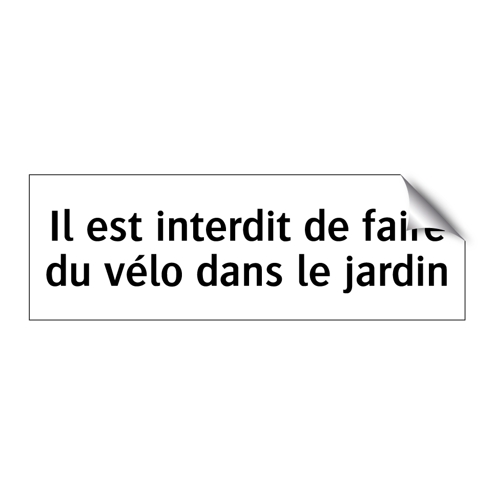 Il est interdit de faire du vélo dans le jardin