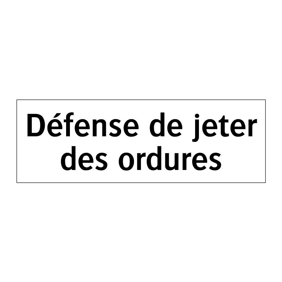 Défense de jeter des ordures