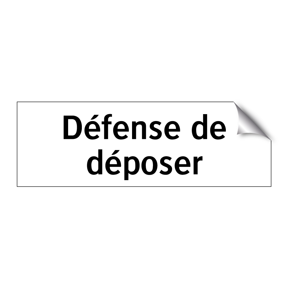 Défense de déposer
