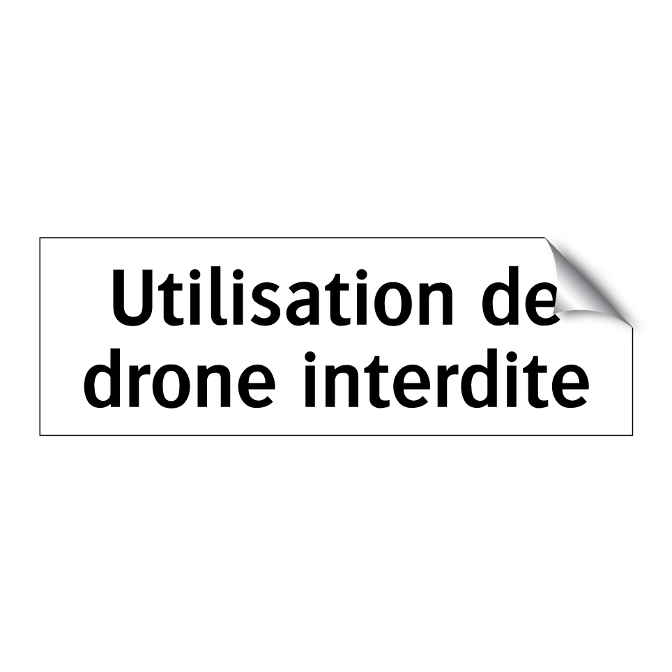 Utilisation de drone interdite