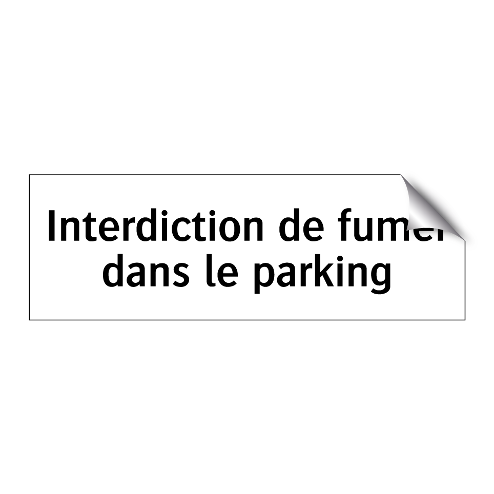 Interdiction de fumer dans le parking