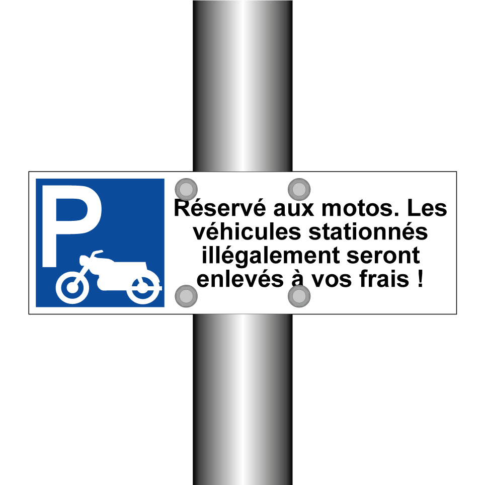 Réservé aux motos. Les véhicules stationnés illégalement seront enlevés à vos frais !