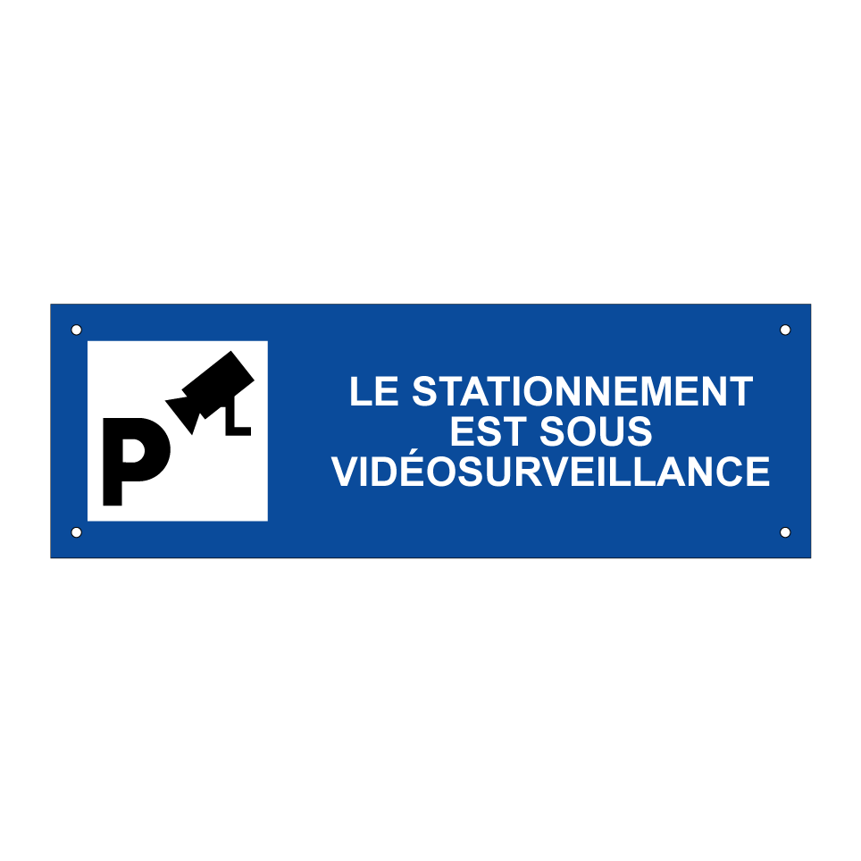 Le stationnement est sous vidéosurveillance